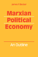 Marxian Political Economy: An Outline