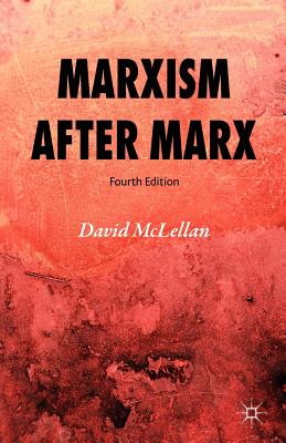 Marxism After Marx - McLellan, David