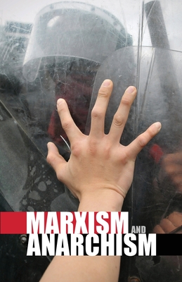 Marxism and Anarchism - Woods, Alan, and Trotsky, Leon, and Others