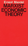 Marxist Economic Theory - Mandel, Ernest