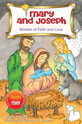 Mary and Joseph: Models of Faith and Love - Yoffie, Barbara