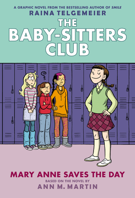 Mary Anne Saves the Day: A Graphic Novel (the Baby-Sitters Club #3): Volume 3 - Martin, Ann M