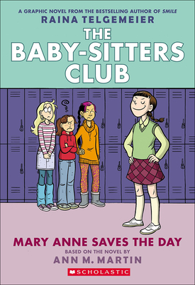 Mary Anne Saves the Day - Telgemeier, Raina, and Lamb, Braden, and Martin, Ann M