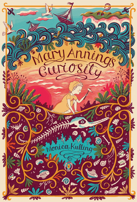 Mary Anning's Curiosity - Kulling, Monica