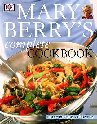 Mary Berry's Complete Cookbook - Berry, Mary