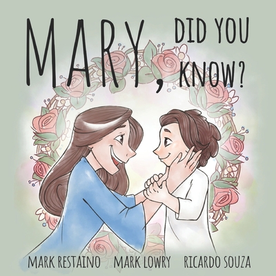 Mary, Did You Know? - Lowry, Mark (Contributions by), and Restaino, Mark