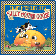 Mary Engelbreit's Silly Mother Goose