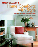 Mary Gilliatt's Home Comforts with Style: A Decorating Guide for Today's Living