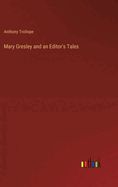Mary Gresley and an Editor's Tales