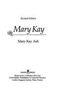 Mary Kay: The Success Story of America's Most Dynamic Businesswoman, Rev. Ed. - Ash, Mary Kay