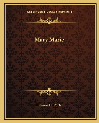 Mary Marie - Porter, Eleanor H