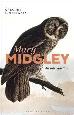 Mary Midgley: An Introduction - McElwain, Gregory