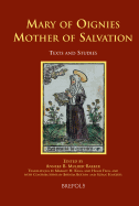 Mary of Oignies: Mother of Salvation