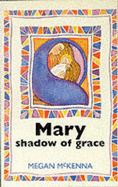 Mary: Shadow of Grace