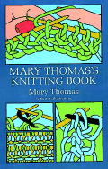 Mary Thomas's knitting book.