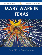 Mary Ware in Texas - The Original Classic Edition