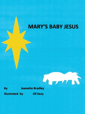 Mary's Baby Jesus - Bradley, Jeanette