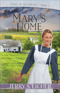 Mary's Home: Volume 3