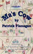 Ma's Cow: Growing Up in the Canadian Countryside During the Cold War