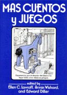 Mas Cuentos y Juegos - Lavroff, Ellen C (Editor), and Wishard, Armin (Editor), and Diller, Edward (Editor)