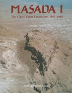 Masada: The Yigael Yadin Excavations 1963-1965: Final Reports