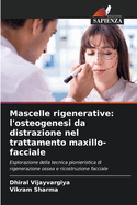 Mascelle rigenerative: l'osteogenesi da distrazione nel trattamento maxillo-facciale
