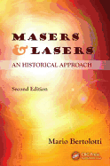Masers and Lasers: An Historical Approach