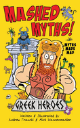 Mashed Myths: Greek Heroes