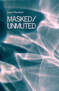 Masked/Unmuted