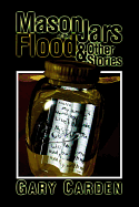Mason Jars in the Flood & Other Stories