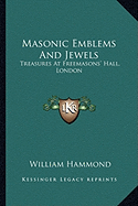 Masonic Emblems And Jewels: Treasures At Freemasons' Hall, London