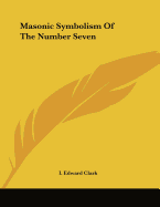 Masonic Symbolism of the Number Seven