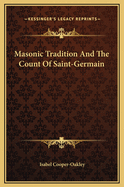Masonic Tradition and the Count of Saint-Germain