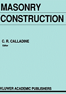 Masonry Construction: Structural Mechanics and Other Aspects