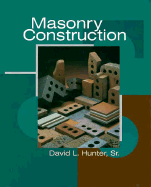 Masonry Construction - Hunter, David L