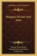 Masques of East and West