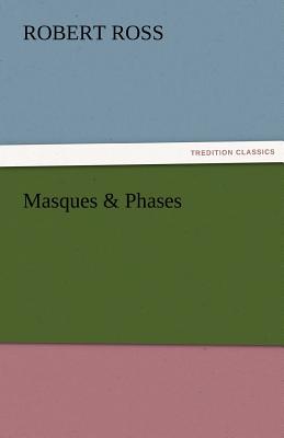 Masques & Phases - Ross, Robert