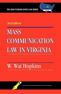 Mass Communication Law In Virginia - Hopkins, W Wat