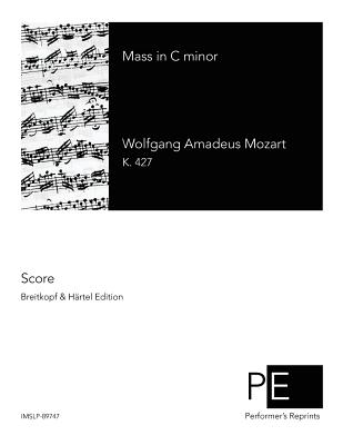 Mass in C Minor - Mozart, Wolfgang Amadeus