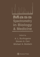 Mass Spectrometry in Biology & Medicine