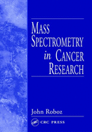 Mass Spectrometry in Cancer Research