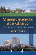 Massachusetts at a Glance: A User's Guide to the Bay State