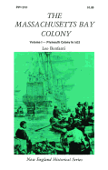 Massachusetts Bay Colony Volume I