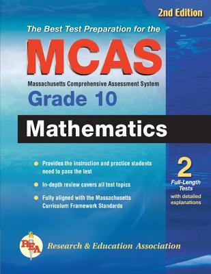 Massachusetts MCAS Mathematics Grade 10 - The Editors of Rea