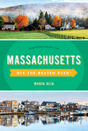 Massachusetts Off the Beaten Path(r): Discover Your Fun