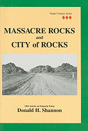 Massacre Rocks and City of Rocks: 1862 Attacks on Emigrant Trains