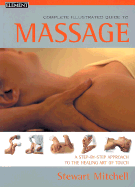 Massage: Complete Illustrated Guide