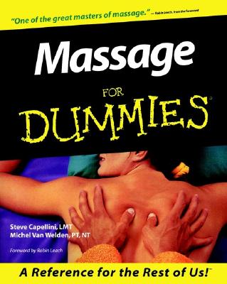 Massage for Dummies - Capellini, Steve, and Van Welden, Michel