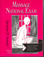 Massage National Exam Questions and Answers - Moore, Daphna R