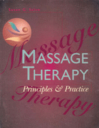 Massage Therapy: Principles & Practice - Salvo, Susan G, Ed, Lmt